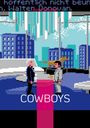 Text: "Bernd Schubert", "COWBOYS". Illustration eines Gespräches zwischen zwei Männern in einer pixeligen Stadtlandschaft.