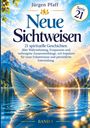 "Neue Sichtweisen", Band 1 von Jürgen Pfaff. Landschaft mit strahlendem Sonnenaufgang über einem See und einem leuchtenden Blatt.