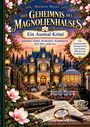 Titel: "Das Geheimnis des Magnolienhauses", Untertitel: "Ein Ausmal-Krimi". Vor einem beleuchteten Herrenhaus mit Garten.