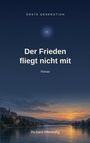 „Der Frieden fliegt nicht mit“ steht unter einem nächtlichen Himmel mit Sternen, über einem Fluss im Sonnenuntergang.