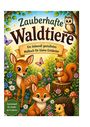 "Zauberhafte Waldtiere" on top. Below: "Ein liebevoll gestaltetes Malbuch für kleine Entdecker." Illustration mit Waldtieren.