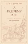 Buchcover mit dem Text "FINE JOSEPH, A FRENEMY TALE, Die rote Galeone". Zeichnung: Zwei Männer auf einem Schiffsdeck.