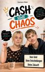 Text: "Cash statt Chaos", "Dein Geld, Deine Entscheidungen, Deine Zukunft". Zwei junge Personen, lässig gekleidet.