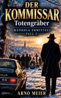 "Der Kommissar - Totengräber, Mankola ermittelt, Fall 3, Arno Meier." Winterliche Beerdigungsszene, Mann im Mantel, Blick auf Dorf.