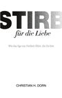 Christian H. Dorn: Stirb für die Liebe, Buch