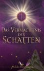 "Das Vermächtnis der Schatten" steht über einem Wald mit Silhouette eines Mädchens und ominösen Schatten.