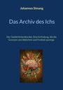 "Johannes Simang. Das Archiv des Ichs. Der Gedächtnisrekorder. Eine Erfindung, die die Grenzen von Wahrheit und Freiheit sprengt." Eine Illustration zeigt ein Gehirn, umgeben von Sehenswürdigkeiten und bunten Elementen.