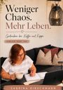 Sabrina Hirschmann: Weniger Chaos. Mehr Leben, Buch