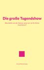 „Die große Tugendshow“ in Pink, mit Frage und Name darunter, auf hellgelbem Hintergrund; mittig ein pinkes Quadrat.