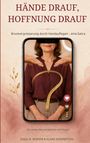 "Hände drauf, Hoffnung drauf", Satire über Brustvergrößerung durch Handauflegen. Frau mit Maßband und Smartphone.