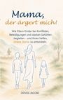 „Mama, der ärgert mich!“ Ein Ratgeber für Eltern. Illustration: Drei Personen spazieren in einer ländlichen Landschaft.