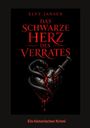 Titel: Das schwarze Herz des Verrates. Ein schwarzes Herz, umschlungen von Schlange, durchbohrt von Dolch.