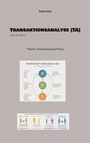 „Transaktionsanalyse (TA)“ von Stefan Ritz. Diagramme zeigen Ich-Zustände (Eltern-Ich, Erwachsenen-Ich, Kind-Ich).