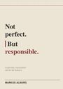 Text: Not perfect. But responsible. Leadership, responsibility and the life behind it. MARKUS ALBURG. Beige Hintergrund.