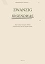 "ZWANZIG IRGENDWAS" - Über Liebe, Grenzen, Fehler und die Frau, die ich gerade werde. Dezentes Design mit Herzsymbolen.