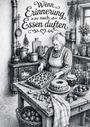 "Wenn Erinnerung nach Essen duften." Eine ältere Frau in einer Küche mit Gebäck, Vorratsgläsern und einem Holzofen.