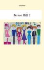 Text: "Grace Hill 2", "Lessy Rose", "GRACE HILL 2". 
Illustration: Acht Personen, bunte Kleidung, fröhlich.