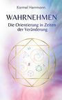 Texte: "Karmel Herrmann", "WAHRNEHMEN", "Die Orientierung in Zeiten der Veränderung". Geometrische Formen mit Zahlen.