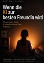 Matthias Hainski: Wenn die KI zur besten Freundin wird, Buch