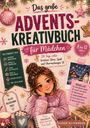 Das große Advents-Kreativbuch für Mädchen, 8 bis 12 Jahre. Illustration eines Mädchens mit Weihnachtsdeko.