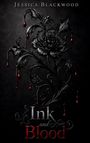 Oben steht "Jessica Blackwood", unten "Ink and Blood". Dunkle Blume mit roten Tropfen auf schwarzem Hintergrund.