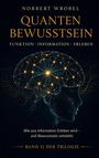 Text: "Norbert Wrobel Quanten Bewusstsein Funktion Information Erleben Band II der Trilogie." Illustration: Vernetztes Gehirn.
