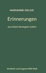 Marianne Gelius: Erinnerungen aus einem bewegten Leben, Buch