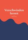 Text: "Verschwinden lassen", "Martyra Peng". Illustration mit wellenförmiger Trennung; oben rot, unten dunkelblau.