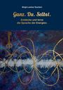 Text: "Ganz. Du. Selbst. Entdecke und lerne die Sprache der Energien." Künstlerische Illustration mit Goldlinien auf Blau.