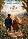Barbara Mielewczyk: Der Falke und das verlorene Erbe, Buch