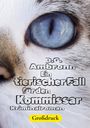 Texte: "D.G. Ambronn Ein tierischer Fall für den Kommissar Kriminalroman Großdruck". Nahaufnahme eines Katzenauges.