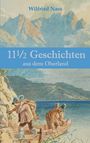 Text: "Wilfried Nass", "11½ Geschichten aus dem Oberland". Illustration: Zwei Männer, einer trägt ein Tier, in alpenähnlicher Landschaft.