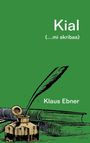 Klaus Ebner: Kial (...mi skribas), Buch