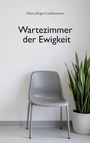 Hans-Jürgen Leidenmann: Wartezimmer der Ewigkeit, Buch
