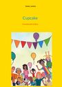 Sunny Lorenz, Cupcake, Freundschaft ist Bunt. Illustration von fröhlichen Kindern mit Luftballons und Fähnchen auf gelbem Hintergrund.