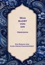 Karl-Heinz Knacksterdt: Was bleibt von dir, Buch