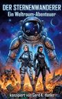 „DER STERNENWANDERER: Ein Weltraum-Abenteuer“. Zwei Personen in Raumanzügen, dahinter ein großer Astronaut und Weltraum.