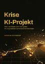 "Krise KI-Projekt. Wenn alte Muster nicht mehr greifen. Ein pragmatischer Denkanstoß für Entscheider. BIANKA M. SCHÜSSLER." Goldene geometrische Formen und Partikel auf schwarzem Hintergrund.