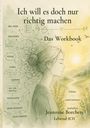 Titel: "Ich will es doch nur richtig machen – Das Workbook". Illustration: Frau in Profilansicht vor Landschaft.