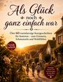 "Als Glück noch ganz einfach war" in großer Schrift; drei Kinder laufen Hand in Hand einen malerischen Dorfweg im Sonnenuntergang entlang.