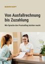 MARION HAUPT, "Von Ausfallrechnung bis Zuzahlung: Wie Sprache den Praxisalltag leichter macht." Empfangsszene mit zwei Frauen.