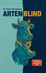 Text: "Dr. Karim Montasser ARTEBLIND" und "SPIEGEL Bestseller-Autor." Illustration: Kuh und Schwein, blau-orange gehalten.