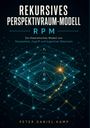 „Rekursives Perspektivraum-Modell RPM“ und Netzwerkgrafik mit Linien und Knoten, blaue und gelbe Punkte.