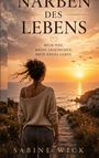„Narben des Lebens“ und „Mein Weg. Meine Geschichte. Mein neues Leben.“ Eine Frau am Meer bei Sonnenuntergang.