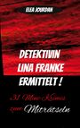"Detektivin Lina Franke ermittelt! 31 Mini-Krimis zum Miträtseln." Schwarze und rote Hintergrundgestaltung.
