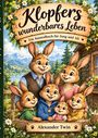 „Klopfers wunderbares Leben“ und „Alexander Twin“. Illustration: Glückliche Hasenfamilie vor alpiner Landschaft.