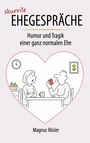 „skurrile EHEGESPRÄCHE: Humor und Tragik einer ganz normalen Ehe.“ Illustration: Ein Paar am Tisch, einer isst Apfel.