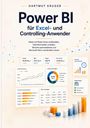 Titel: "Power BI für Excel- und Controlling-Anwender" von Hartmut Kruger. Verschiedene Diagramme und Grafiken.