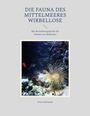 Titel: "Die Fauna des Mittelmeeres Wirbellose". Foto: Unterwasserwelt mit Anemone und Fischen. Autor: Sven Gehrmann.