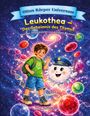 Horst Herbert Haug: Leukothea - Das Geheimnis des Thymus, Buch